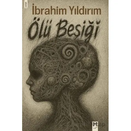 Ölü Beşiği - İbrahim Yıldırım - Memento Mori
