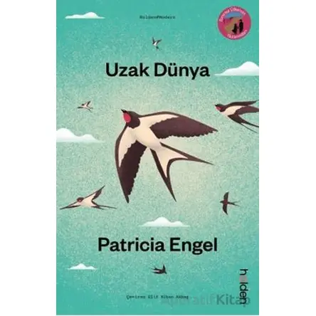 Uzak Dünya - Patricia Engel - Holden Kitap