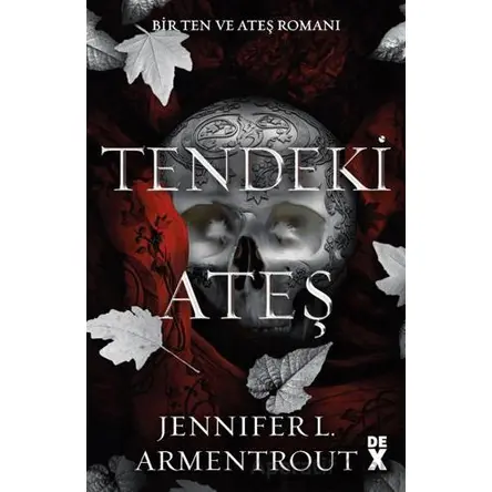 Ten ve Ateş 3: Tendeki Ateş - Jennifer L. Armentrout - Dex Yayınevi