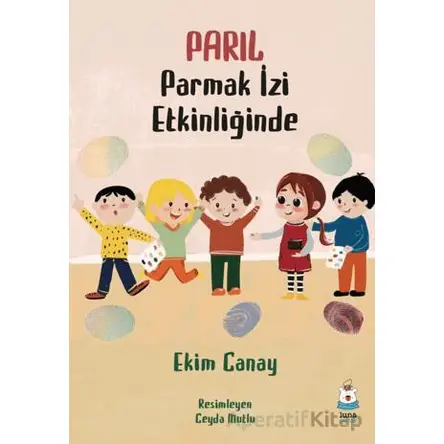 Parıl Parmak İzi Etkinliğinde - Ekim Canay - Luna Çocuk Yayınları
