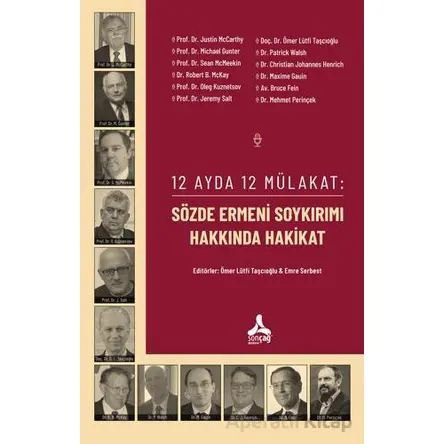 12 Ayda 12 Mülakat: Sözde Ermeni Soykırımı Hakkında Hakikat - Kolektif - Sonçağ Yayınları