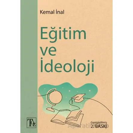 Eğitim ve İdeoloji - Kemal İnal - Töz Yayınları
