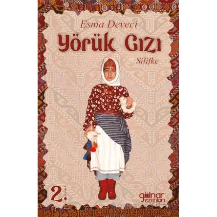 Yörük Gızı (Silifke) - Esma Deveci - Gülnar Yayınları
