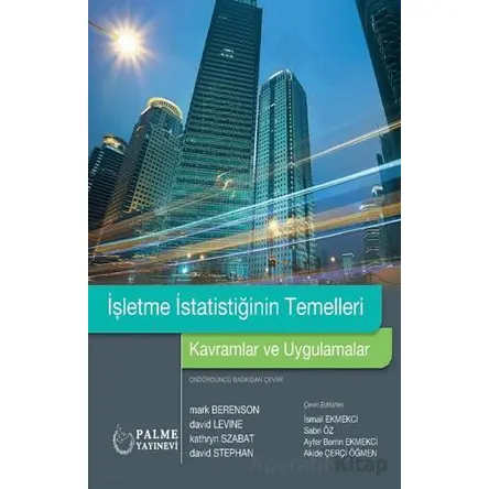 İşletme İstatistiğinin Temelleri - Mark Berenson - Palme Yayıncılık