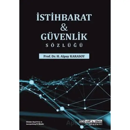 Güvenlik ve İstihbarat Sözlüğü - Hasan Alpay Karasoy - Atlas Akademi