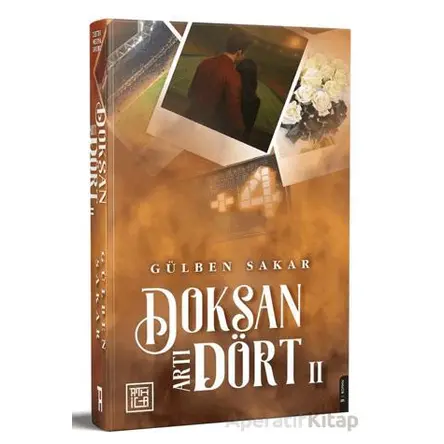 Doksan Artı Dört 2 - Gülben Sakar - Athica Yayınları