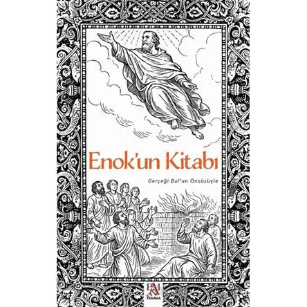 Enokun Kitabı - Gerçeği Bul’un Önsözüyle - Mert Işık - Panama Yayıncılık