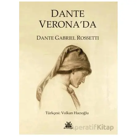 Dante Veronada - Dante Gabriel Rossetti - Artshop Yayıncılık