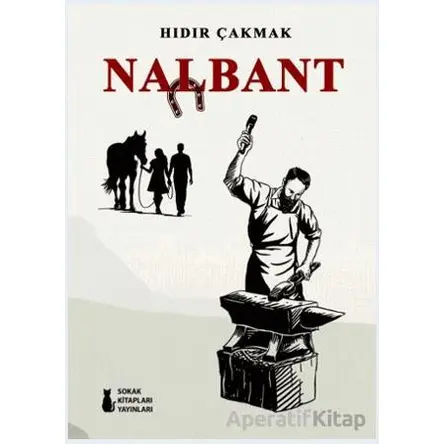 Nalbant - Hıdır Çakmak - Sokak Kitapları Yayınları