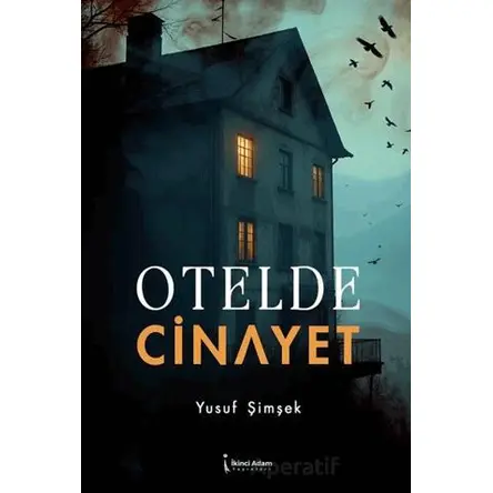 Otelde Cinayet - Yusuf Şimşek - İkinci Adam Yayınları