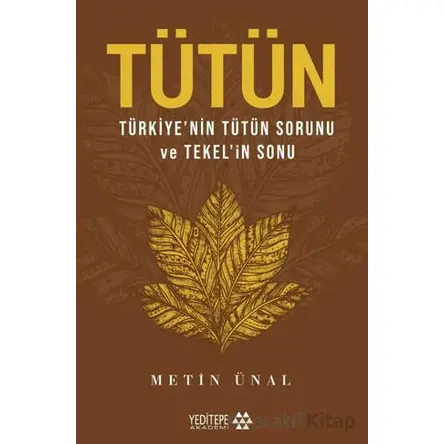 Tütün - Metin Ünal - Yeditepe Akademi