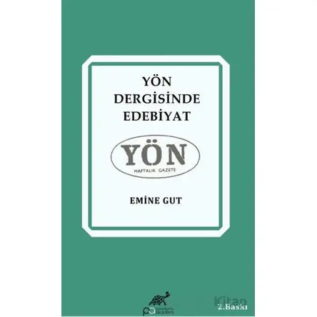 Yön Dergisinde Edebiyat - Emine Gut - Paradigma Akademi Yayınları