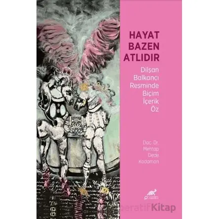 Hayat Bazen Atlıdır - Mehtap Dede Kodaman - Paradigma Akademi Yayınları