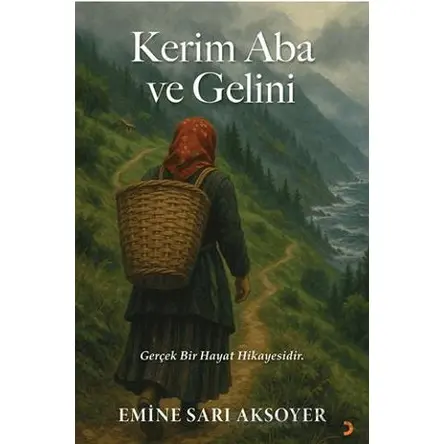 Kerim Aba ve Gelini - Emine Sarı Aksoyer - Cinius Yayınları