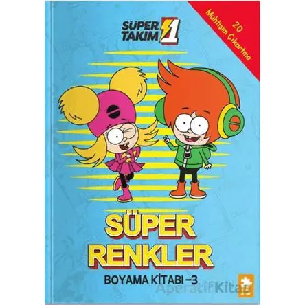 Süper 1 Takım: Süper Renkler Boyama Kitabı - 3 - Kolektif - Eksik Parça Yayınları