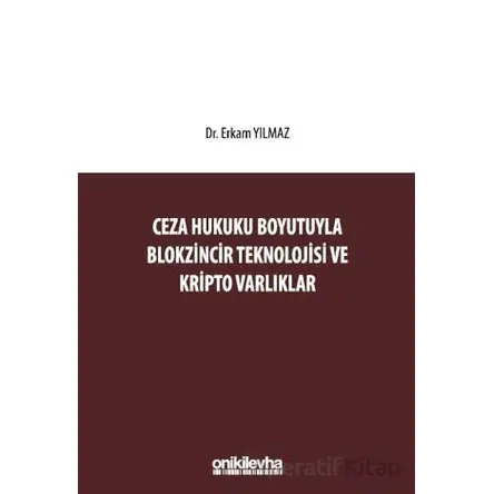 Ceza Hukuku Boyutuyla Blokzincir Teknolojisi ve Kripto Varlıklar
