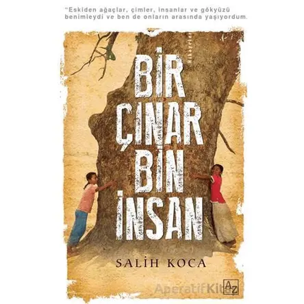 Bir Çınar Bin İnsan - Salih Koca - Az Kitap