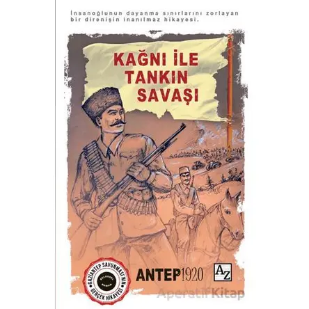 Kağnı ile Tankın Savaşı / Antep 1920 - Salih Koca - Az Kitap
