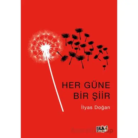 Her Güne Bir Şiir - İlyas Doğan - Tilki Kitap