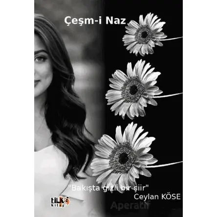 Çeşm-i Naz - Ceylan Köse - Tilki Kitap