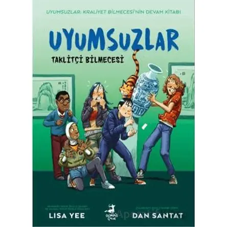 Uyumsuzlar 2: Taklitçi Bilmecesi - Lisa Yee - Olimpos Çocuk