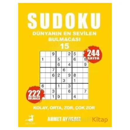 Sudoku Dünyanın En Sevilen Sevilen Bulmacası 15 - Ahmet Ayyıldız - Olimpos Yayınları