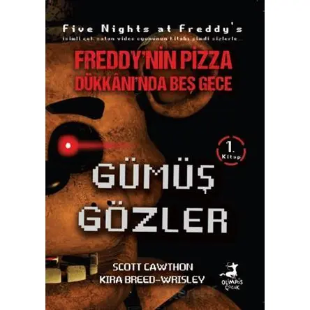 Freddynin Pizza Dükkanında Beş Gece - Gümüş Gözler Çizgi Roman - Scott Cawthon - Olimpos Çocuk