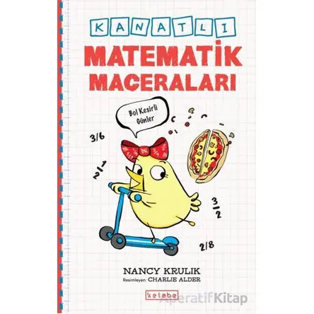 Kanatlı Matematik Maceraları - Nancy Krulik - Ketebe Çocuk