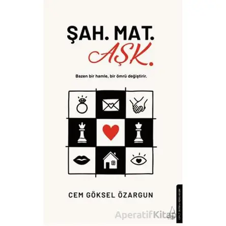 Şah. Mat. Aşk. - Cem Göksel Özargun - Destek Yayınları