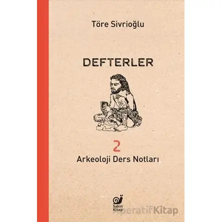 Defterler 2 - Töre Sivrioğlu - Sakin Kitap