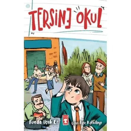 Tersine Okul - Funda Uçuk Er - Timaş Çocuk