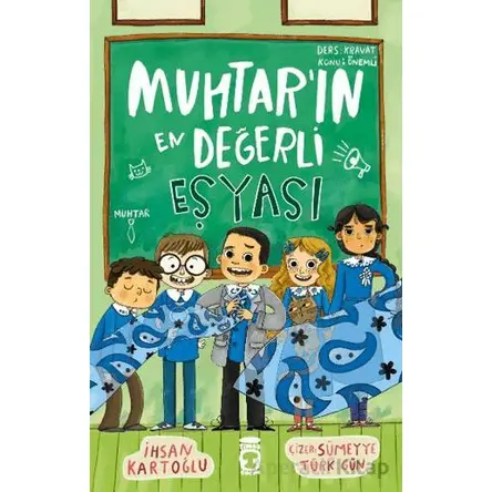Muhtarın En Değerli Eşyası - İhsan Kartoğlu - Timaş Çocuk