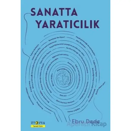 Sanatta Yaratıcılık - Ebru Dede - Ütopya Yayınevi