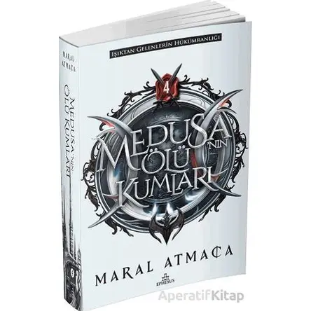 Medusa’nın Ölü Kumları 4 - Maral Atmaca - Ephesus Yayınları