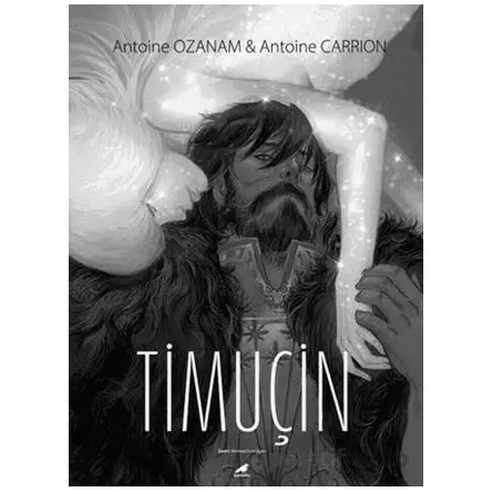 Timuçin - Antoine Ozanam - Kara Karga Yayınları