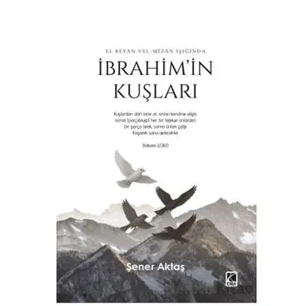 İbrahim’in Kuşları - Şener Aktaş - Çıra Yayınları