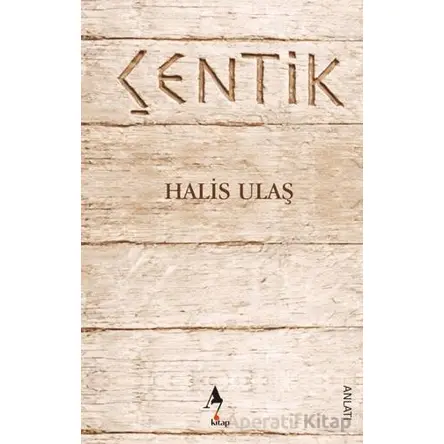 Çentik - Halis Ulaş - A7 Kitap