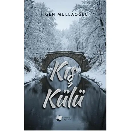 Kış Külü - Figen Mullaoğlu - Karina Yayınevi