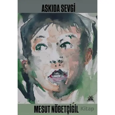 Askıda Sevgi - Mesut Nöbetçigil - Artshop Yayıncılık