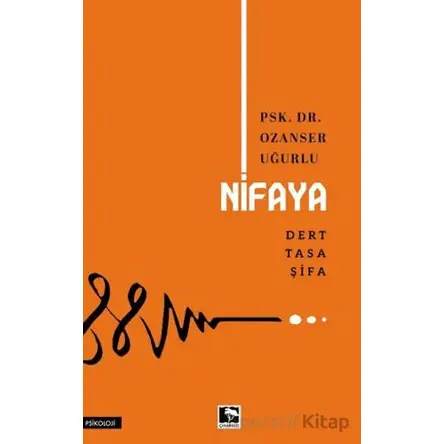Nifaya Dert-Tasa-Şifa - Ozanser Uğurlu - Çınaraltı Yayınları