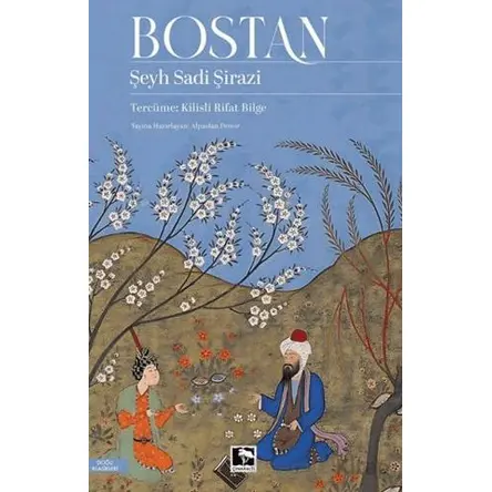 Bostan - Şeyh Sadi Şirazi - Çınaraltı Yayınları