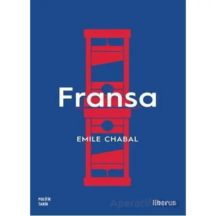 Fransa - Emile Chabal - Liberus Yayınları