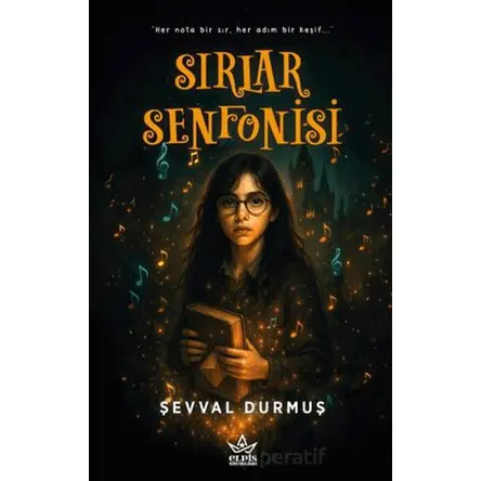 Sırlar Senfonisi - Sevval Durmuş - Elpis Yayınları