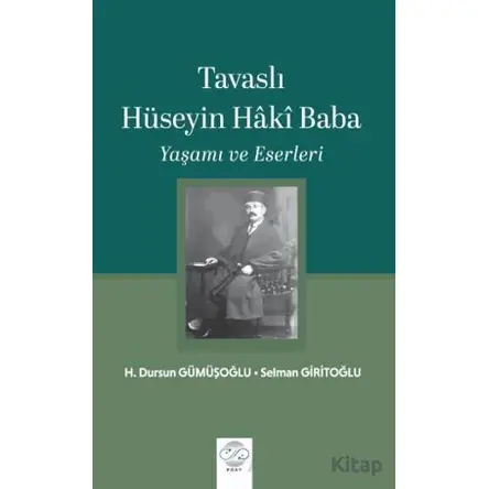 Tavaslı Hüseyin Haki Baba - Yaşamı ve Eserleri - Selman Giritoğlu - Post Yayınevi