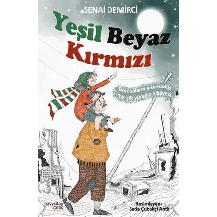Yeşil Beyaz Kırmızı - Senai Demirci - Hayykitap