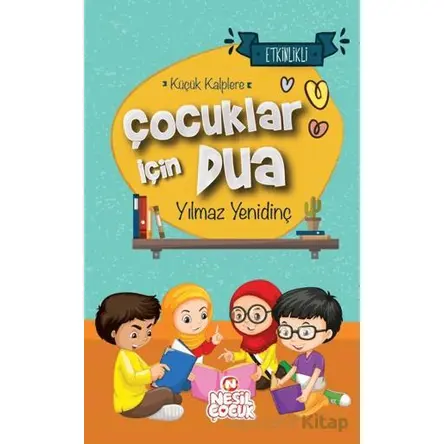Çocuklar İçin Dua - Yılmaz Yenidinç - Nesil Çocuk Yayınları