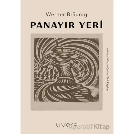 Panayır Yeri - Werner Braunig - Livera Yayınevi