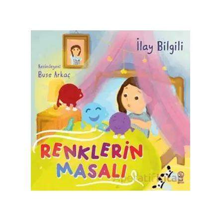 Renklerin Masalı - İlay Bilgili - Sia Kitap