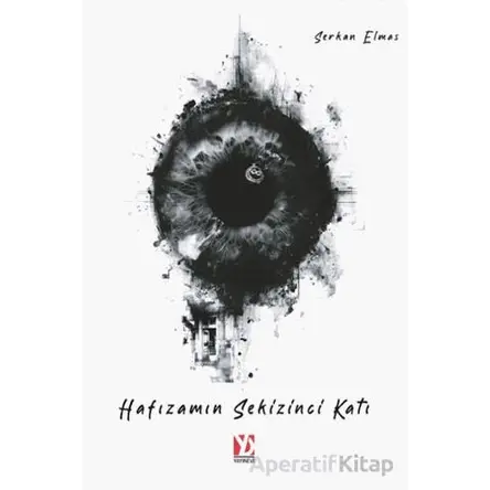 Hafızamın Sekizinci Katı/İF - Serkan Elmas - Yazardan Direkt Yayınevi