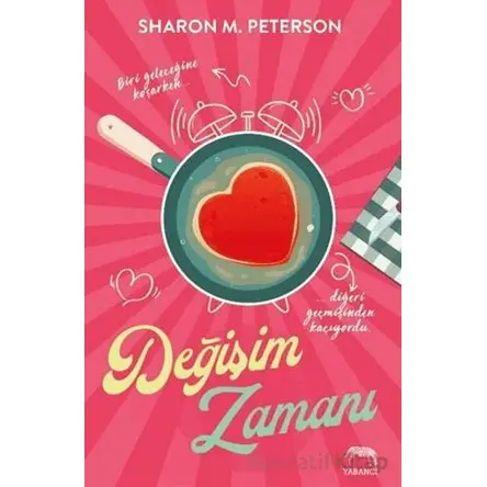 Değişim Zamanı - Sharon M. Peterson - Yabancı Yayınları
